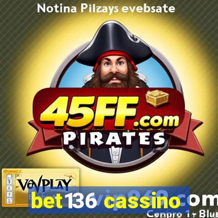 bet136 cassino